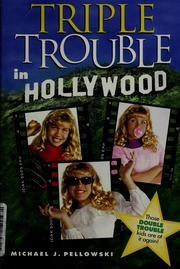 Triple Trouble in Hollywood by Michael Pellowski