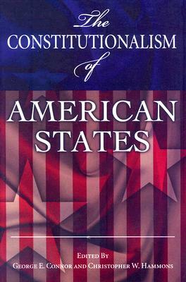 The Constitutionalism of American States by 