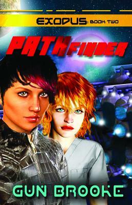 Pathfinder: Exodus Book Two by Gun Brooke