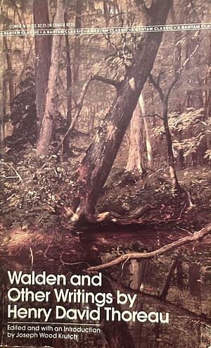 Walden and Other Writings by Henry David Thoreau by Joseph Wood Krutch, Henry David Thoreau