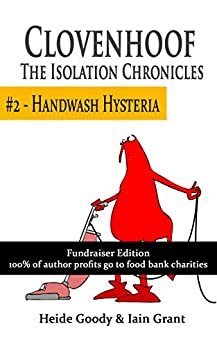 Handwash Hysteria (Clovenhoof: The Isolation Chronicles #2) by Heide Goody &amp; Iain Grant
