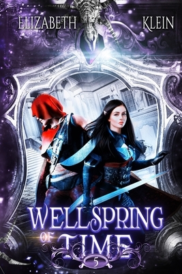 Wellspring of Time by Elizabeth Klein