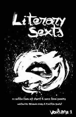 Literary Sexts: A Collection of Short & Sexy Love Poems by Amanda Oaks