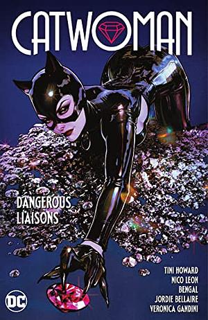 Catwoman, Vol. 1: Dangerous Liaisons by Bengal, Tini Howard