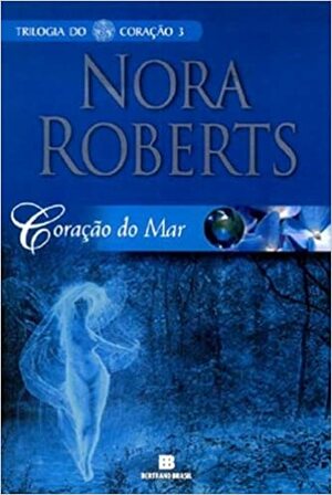 Coração do Mar by Nora Roberts