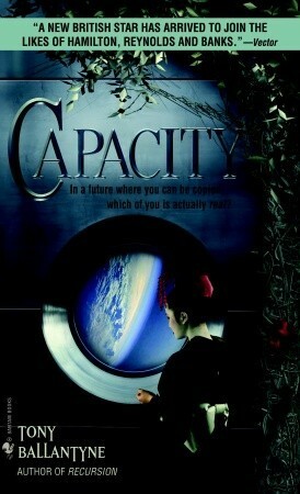 Capacity by Tony Ballantyne