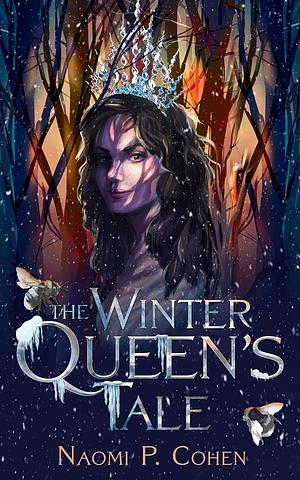 The Winter Queen's Tale by Naomi P. Cohen