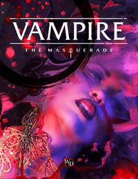 Vampire: The Masquerade 5th Edition Roleplaying Game Core Rulebook by Karim Muammar, Juhana Pettersson, Kenneth Hite, Martin Ericsson, Matthew Dawkins