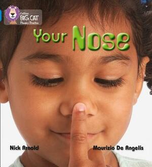 Your Nose by Maurizio De Angelis, Nick Arnold