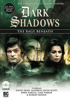 Dark Shadows: The Rage Beneath by Scott Alan Woodard