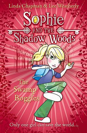 The Swamp Boggles by Lee Weatherly, Linda Chapman