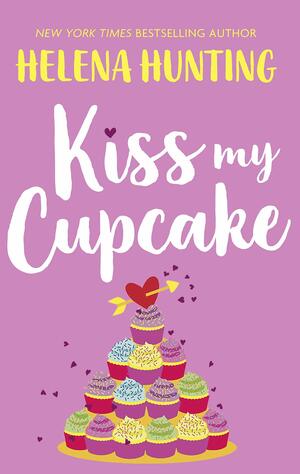 Kiss My Cupcake by Helena Hunting