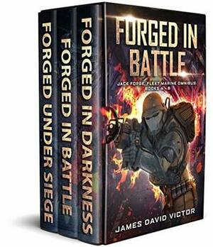 Forged in Battle Boxed Set: Books 4 - 6 by James David Victor