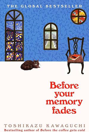 Before Your Memory Fades by Toshikazu Kawaguchi