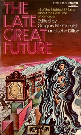 The Late Great Future by John Dillon, Gregory Fitz Gerald