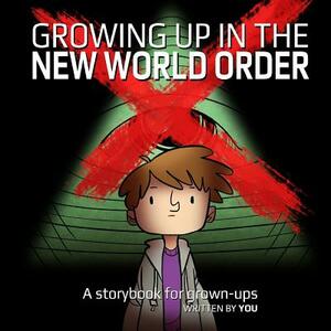 Growing Up in the New World Order by Tom Hoover