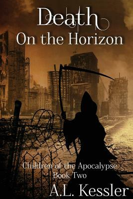 Death on the Horizon by A. L. Kessler