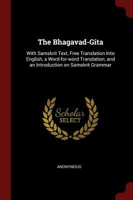 Bhagavad Gītā with Commentary by Śaṅkarācārya by Adi Shankaracharya, Krishna-Dwaipayana Vyasa
