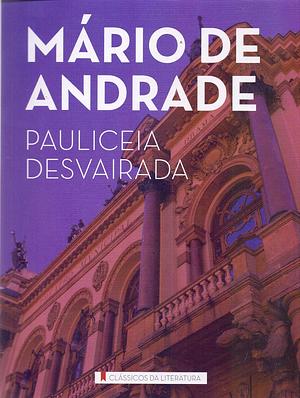 Pauliceia Desvairada by Mário de Andrade