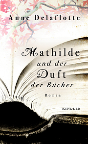 Mathilde und der Duft der Bücher by Anne Delaflotte Mehdevi