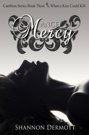 Angel of Mercy by Shannon Dermott