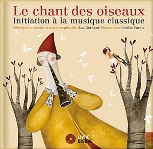 Le Chant Des Oiseaux: Initiation a la Musique Classique by Ana Gerhard