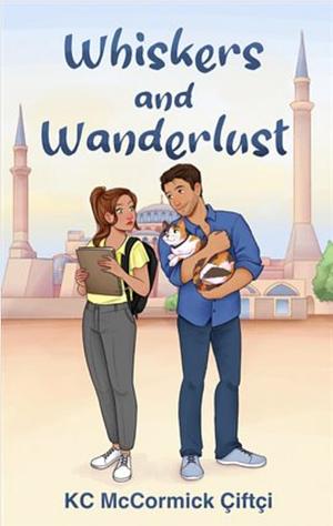 Whiskers and Wanderlust by K.C. McCormick Çiftçi