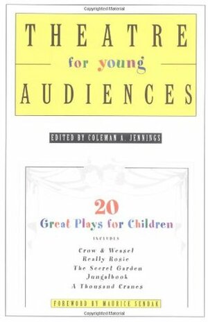 Theatre for Young Audiences: 20 Great Plays for Children by Maurice Sendak, Coleman A. Jennings