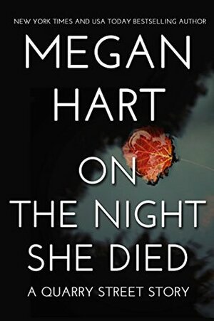 On the Night She Died by Megan Hart