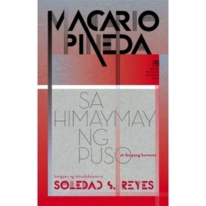 Sa Himaymay ng Puso at Iba Pang Kuwento by Soledad S. Reyes, Macario Pineda