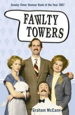 Fawlty Towers by Graham McCann