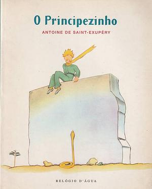 O principezinho by Antoine de Saint-Exupéry