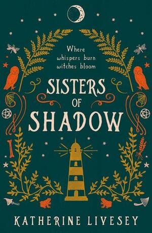 Sisters of Shadow by Katherine Livesey