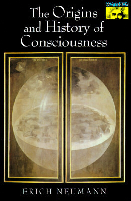 The Origins and History of Consciousness by C.G. Jung, Erich Neumann