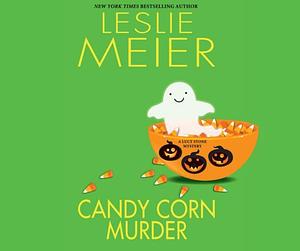 Candy Corn Murder: A Lucy Stone Mystery by Lisa Larson, Leslie Meier