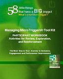 Managing MicroTriggers Toolkit Participant Workbook by Janet Smith