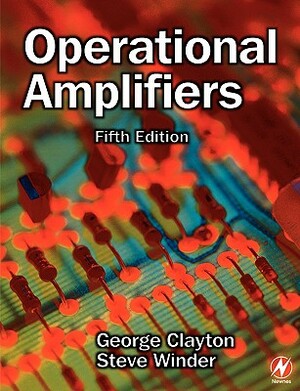 Operational Amplifiers by G. B. Clayton, Steve Winder