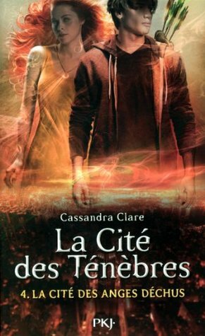 La Cité des anges déchus by Cassandra Clare