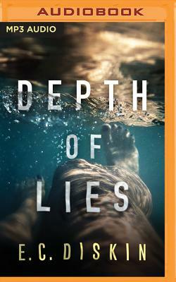 Depth of Lies by E. C. Diskin