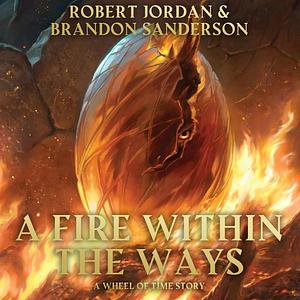 A Fire Within The Ways by Robert Jordan