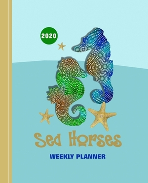 Sea Horses: Diary Weekly Spreads January to December by Shayley Stationery Books