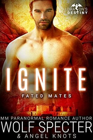 Ignite by Wolf Specter, Angel Knots