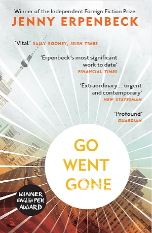 Go, Went, Gone by Jenny Erpenbeck