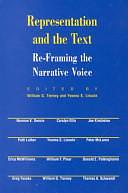 Representation and the Text: Re-Framing the Narrative Voice by Yvonna S. Lincoln, William G. Tierney