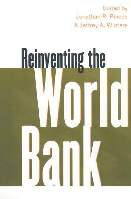 Reinventing the World Bank by Jeffrey A. Winters