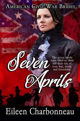 Seven Aprils by Eileen Charbonneau