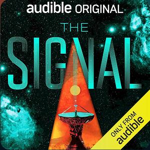 The Signal by Sarah Shachat, Gabriel Urbina, Eric Buchman