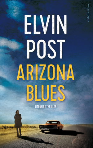 Arizona blues by Elvin Post