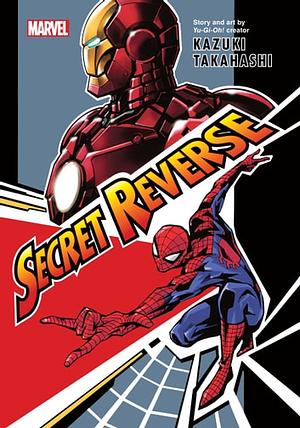 Marvel's Secret Reverse by Kazuki Takahashi