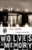 Wolves of Memory: A HarpurIles Mystery by Bill James